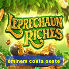 eminem costa oeste